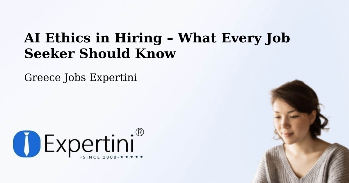 AI Ethics in Recruitment & Hiring – Zarós - Zarós, Greece Jobs Expertini