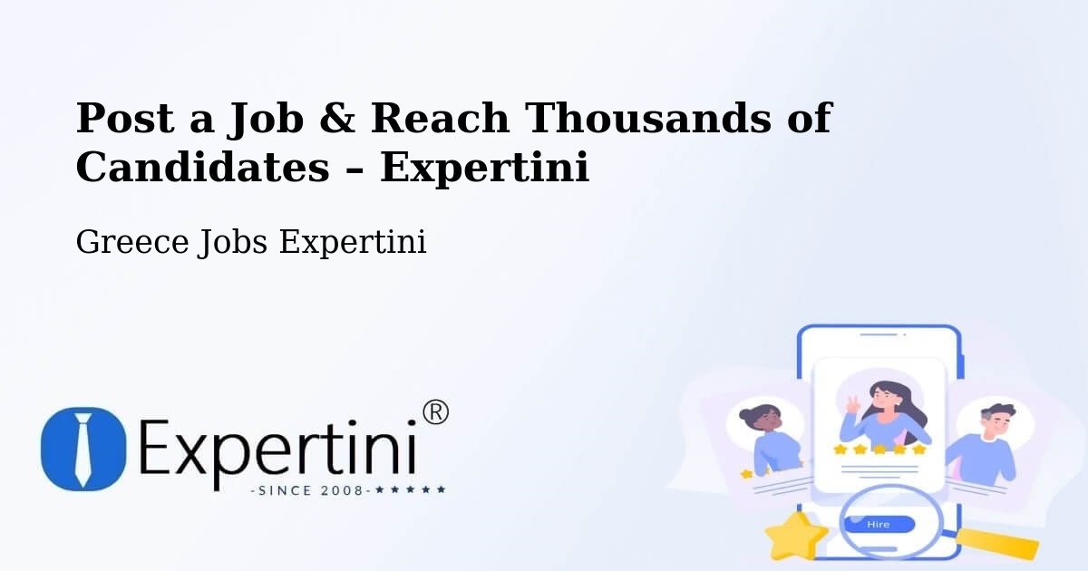 Post a Job in Zarós – Hire the Right Talent - Zarós, Greece Jobs Expertini