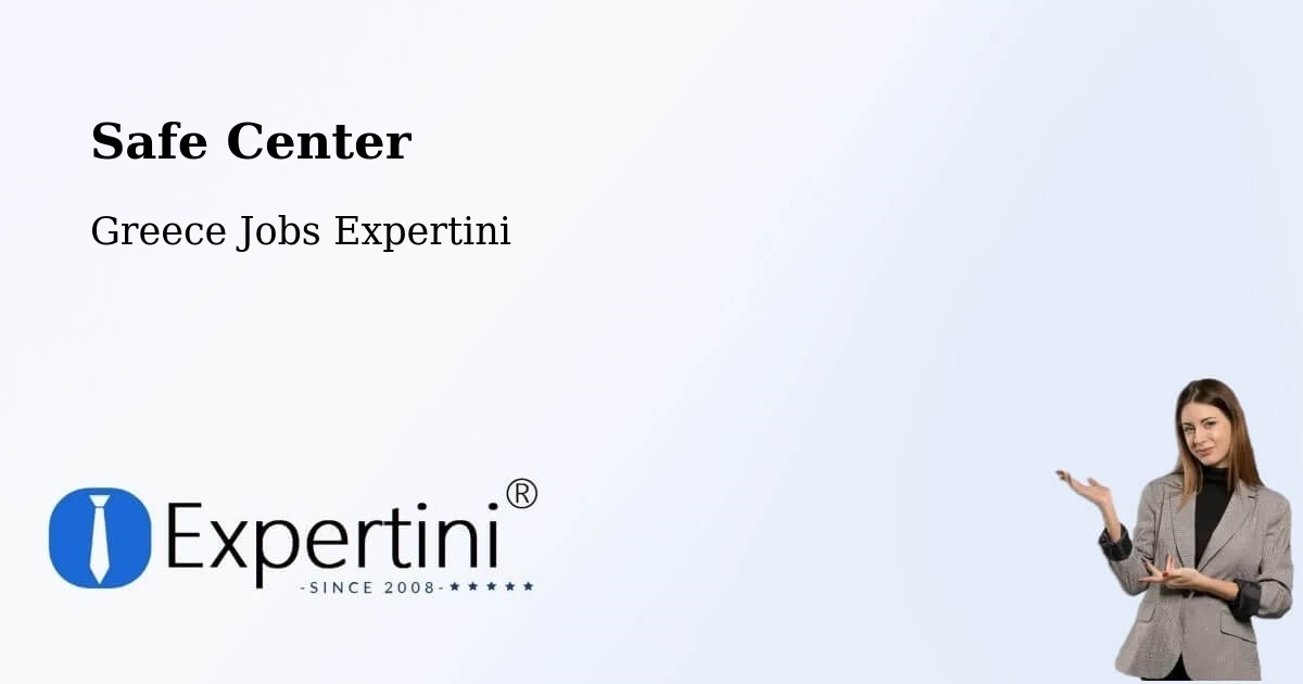 Safety Center – Zarós - Greece Jobs Expertini
